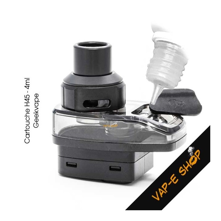 Remplissage e-liquide Cartouche H45 - Geekvape