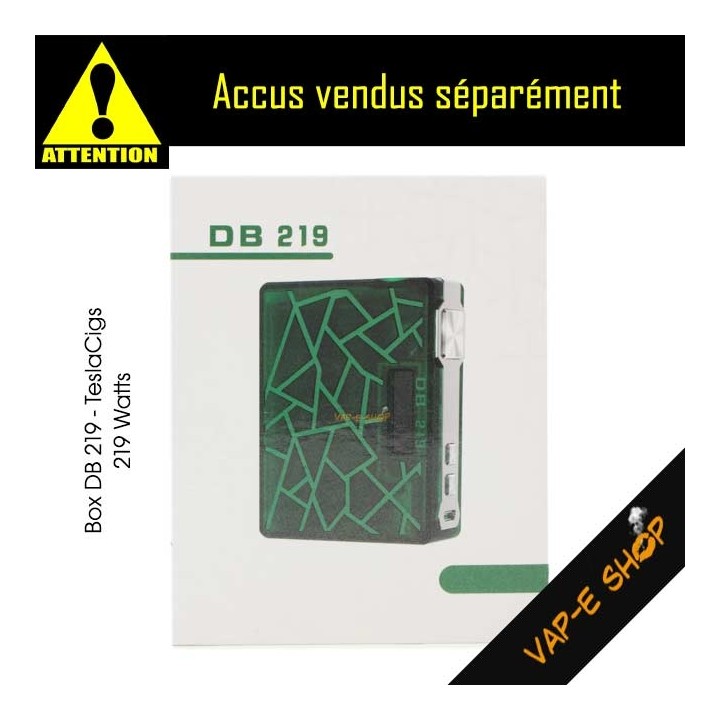 Packaging DB 219 TeslaCigs - MoD électro 219 Watts