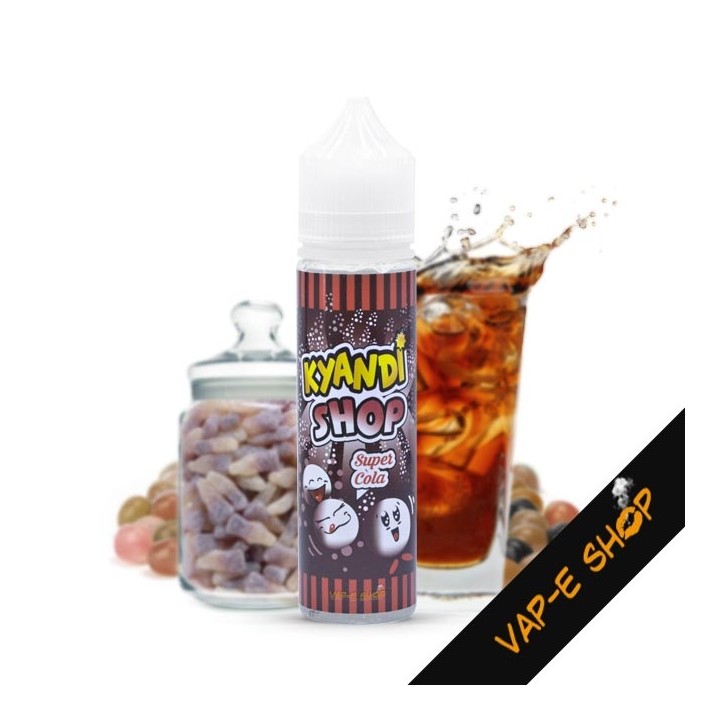 E liquide Super Cola Kyandi Shop